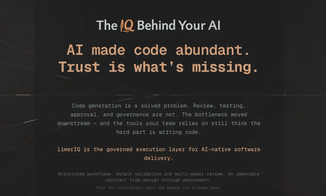 We built limerIQ first as a better way to orchestrate coding agents for individuals. This release turns it into something broader: a governed execution layer that lets teams define how AI work should run, what counts as done, and what proof survives after the run ends. hero